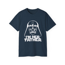 Darth Vader Shirt - I'm her Father